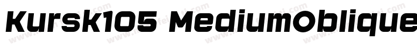 Kursk105 MediumOblique字体转换
